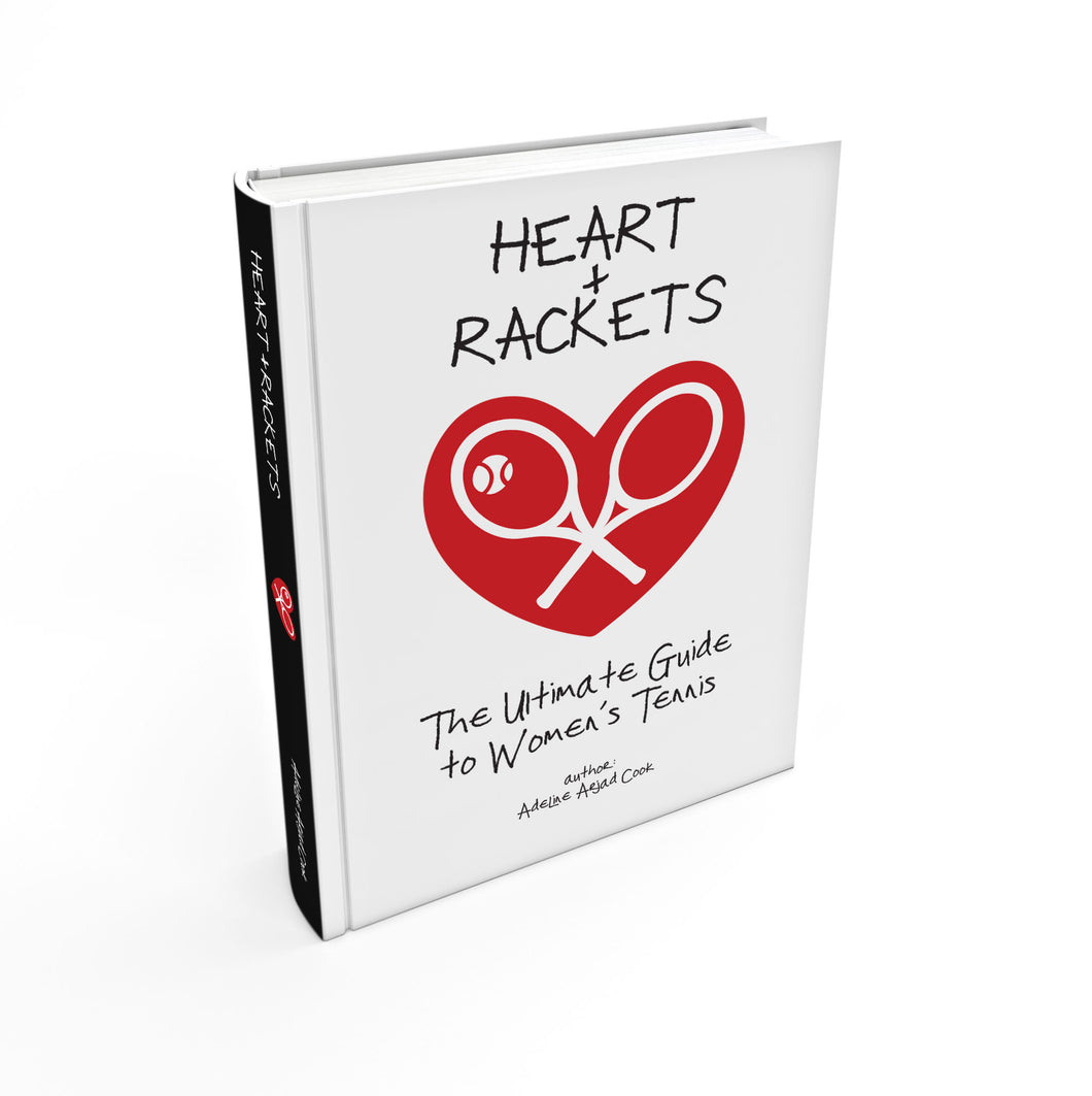 Heart + Rackets Book : The Ultimate Guide to Women's Tennis - I LOVE MY DOUBLES PARTNER!!!